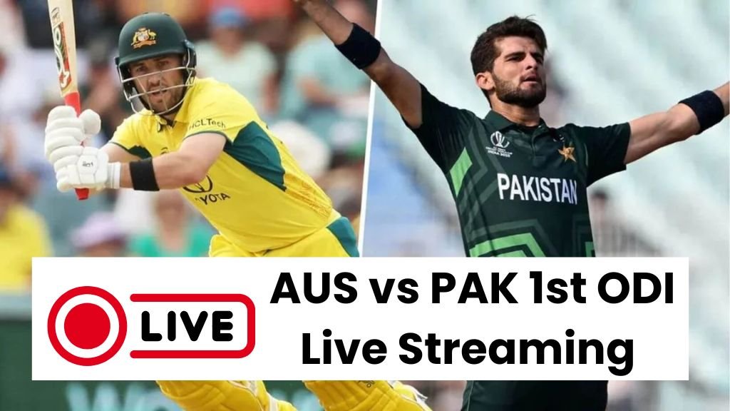 AUS vs PAK 1st ODI Live Streaming